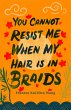 You Cannot Resist Me When My Hair Is in... - Bild 1
