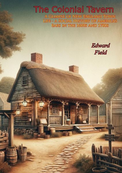 Colonial Tavern: (eBook, ePUB) Colonial Tavern: (eBook, ePUB)