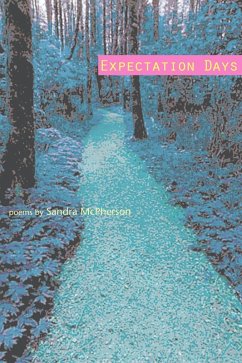 Expectation Days (eBook, ePUB) - Sandra McPherson, McPherson