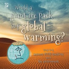Would a giant ice pack stop global warming? World Book answers your questions about the environment (eBook, PDF) - King, Madeline
