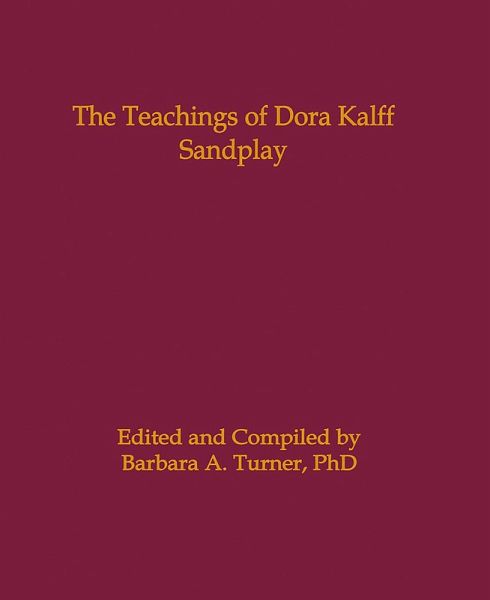Teachings of Dora Kalff (eBook, PDF) Teachings of Dora Kalff (eBook, PDF)