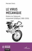 Le virus mécanique (eBook, PDF) Le virus mécanique (eBook, PDF)