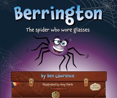 Berrington - the Spider who Wore Glasses (eBook, PDF) - Lawrence, Ben