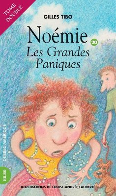 Noémie 20 - Les Grandes Paniques (eBook, ePUB) - Gilles Tibo, Tibo