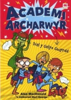 Cyfres Academi Archarwyr: 1. Dial y Gelyn Gwyrdd (eBook, ePUB) - MacDonald, Alan