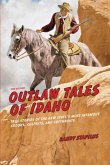 Outlaw Tales of Idaho (eBook, ePUB)