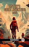 Lister's Great Adventure PART I (eBook, ePUB)