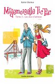 Mademoiselle Tic Tac, Tome 3 (eBook, ePUB)