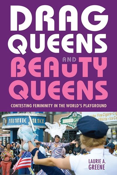 Drag Queens and Beauty Queens (eBook, ePUB) Drag Queens and Beauty Queens (eBook, ePUB)