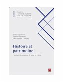 Histoire et patrimoine. Pistes de recherche et de mise en valeur (eBook, PDF) Histoire et patrimoine. Pistes de recherche et de mise en valeur (eBook, PDF)