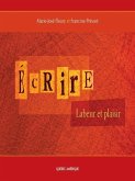 Écrire: Labeur et plaisir (eBook, ePUB)