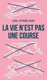 La vie n'est pas une course (eBook, ePUB)