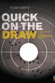 Quick on the draw (eBook, ePUB) Quick on the draw (eBook, ePUB)
