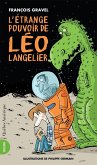 L'Étrange Pouvoir de Léo Langelier (eBook, ePUB) L'Étrange Pouvoir de Léo Langelier (eBook, ePUB)