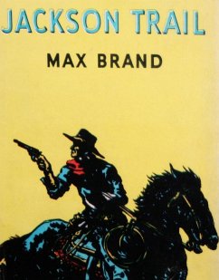 Jackson Trail (eBook, ePUB) - Max Brand, Brand
