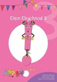 Cyfres Cymeriadau Difyr: Glud y Geiriau - Elen Ebychnod 3 (eBook, ePUB) Cyfres Cymeriadau Difyr: Glud y Geiriau - Elen Ebychnod 3 (eBook, ePUB)