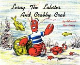Leroy the Lobster and Crabby Crab (eBook, ePUB)