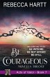 Be Courageous (Acts of Valor, Book 7)... - Bild 1