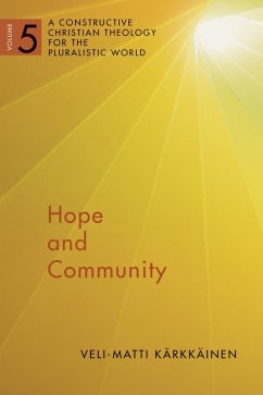 Hope and Community (eBook, ePUB) - Karkkainen, Veli-Matti