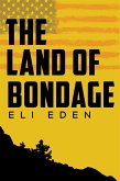 Land of Bondage (eBook, ePUB)