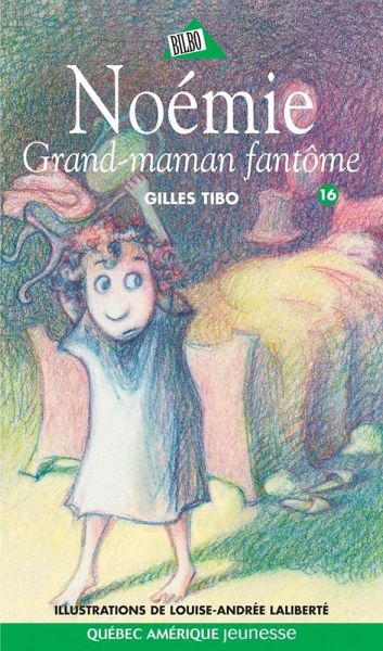 Noémie 16 - Grand-maman fantôme (eBook, ePUB) Noémie 16 - Grand-maman fantôme (eBook, ePUB)