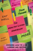 Healthy Living Handbook (eBook, ePUB) Healthy Living Handbook (eBook, ePUB)