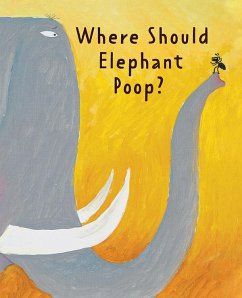 Where Should Elephant Poop? (eBook, PDF) - Ruping, Gong