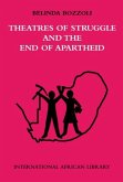 Theatres of Struggle and the End of Apartheid (eBook, PDF) Theatres of Struggle and the End of Apartheid (eBook, PDF)