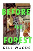 Before the Forest (eBook, ePUB)