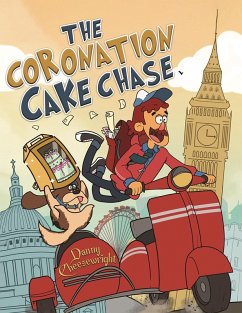 Coronation Cake Chase (eBook, ePUB) - Cheesewright, Danny