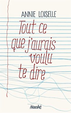 Cover Tout ce que j'aurais voulu te dire (eBook, ePUB)