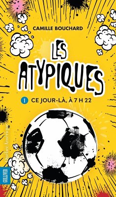 Cover Les Atypiques 1 - Ce jour-là, à 7h22 (eBook, ePUB)