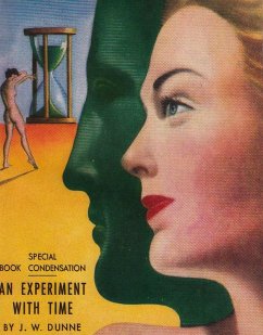 Experiment with Time (eBook, ePUB) - J. W. Dunne, Dunne