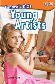 Fantastic Kids: Young Artists (eBook, PDF) Fantastic Kids: Young Artists (eBook, PDF)