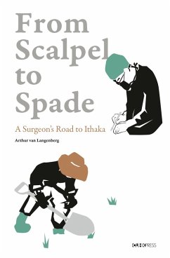 From Scalpel to Spade (eBook, PDF) - Langenberg, Arthur van