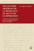 Une lecture impériale de la résistance de 1837 et de sa répression (eBook, PDF) Une lecture impériale de la résistance de 1837 et de sa répression (eBook, PDF)