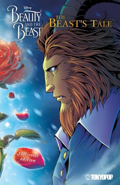 Disney Manga: Beauty and the Beast - The Beast's Tale (Full-Color Edition) (eBook, ePUB)