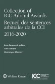 Collection of ICC Arbitral Awards 2016-2020 (eBook, PDF) Collection of ICC Arbitral Awards 2016-2020 (eBook, PDF)