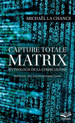 Capture totale. MATRIX (eBook, PDF) - Michael La Chance, La Chance