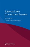 Labour Law: Council of Europe (eBook, PDF) Labour Law: Council of Europe (eBook, PDF)