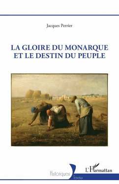Cover La gloire du monarque et le destin du peuple (eBook, PDF)