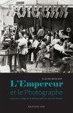 L'Empereur et le photographe (eBook, ePUB) L'Empereur et le photographe (eBook, ePUB)