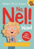 Na, Nel!: Waw! (eBook, PDF) Na, Nel!: Waw! (eBook, PDF)
