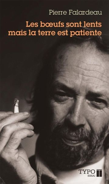 Les boeufs sont lents mais la terre est patiente (eBook, ePUB) Les boeufs sont lents mais la terre est patiente (eBook, ePUB)