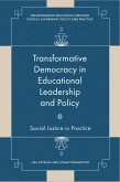 Transformative Democracy in Educational Leadership and Policy (eBook, PDF) Transformative Democracy in Educational Leadership and Policy (eBook, PDF)