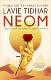 Neom: A Novel From The World Of Central Station (eBook, ePUB)