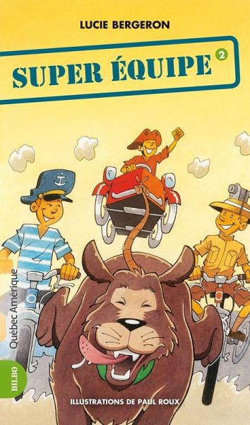Les Trois Jojo 02 - Super Équipe (eBook, ePUB) Les Trois Jojo 02 - Super Équipe (eBook, ePUB)