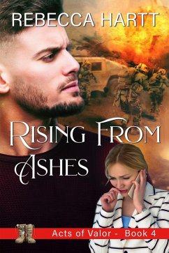 Cover Rising From Ashes (Acts of Valor, Book 4) (eBook, ePUB)