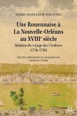 Une Rouennaise à La Nouvelle-Orléans au XVIIIe siècle (eBook, PDF) Une Rouennaise à La Nouvelle-Orléans au XVIIIe siècle (eBook, PDF)