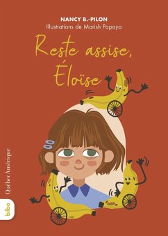 Reste assise, Éloise (eBook, ePUB) - Nancy B. -Pilon, B. -Pilon